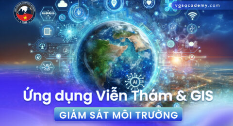 Ung dung vien tham va GIS giam sat moi truong